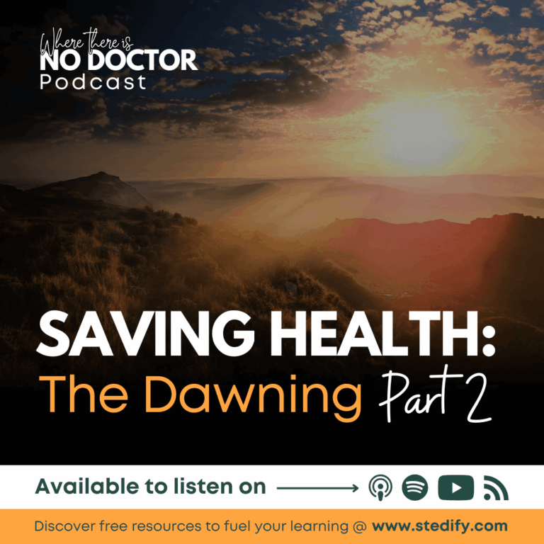 005 – Saving Health: The Dawning; Part 2